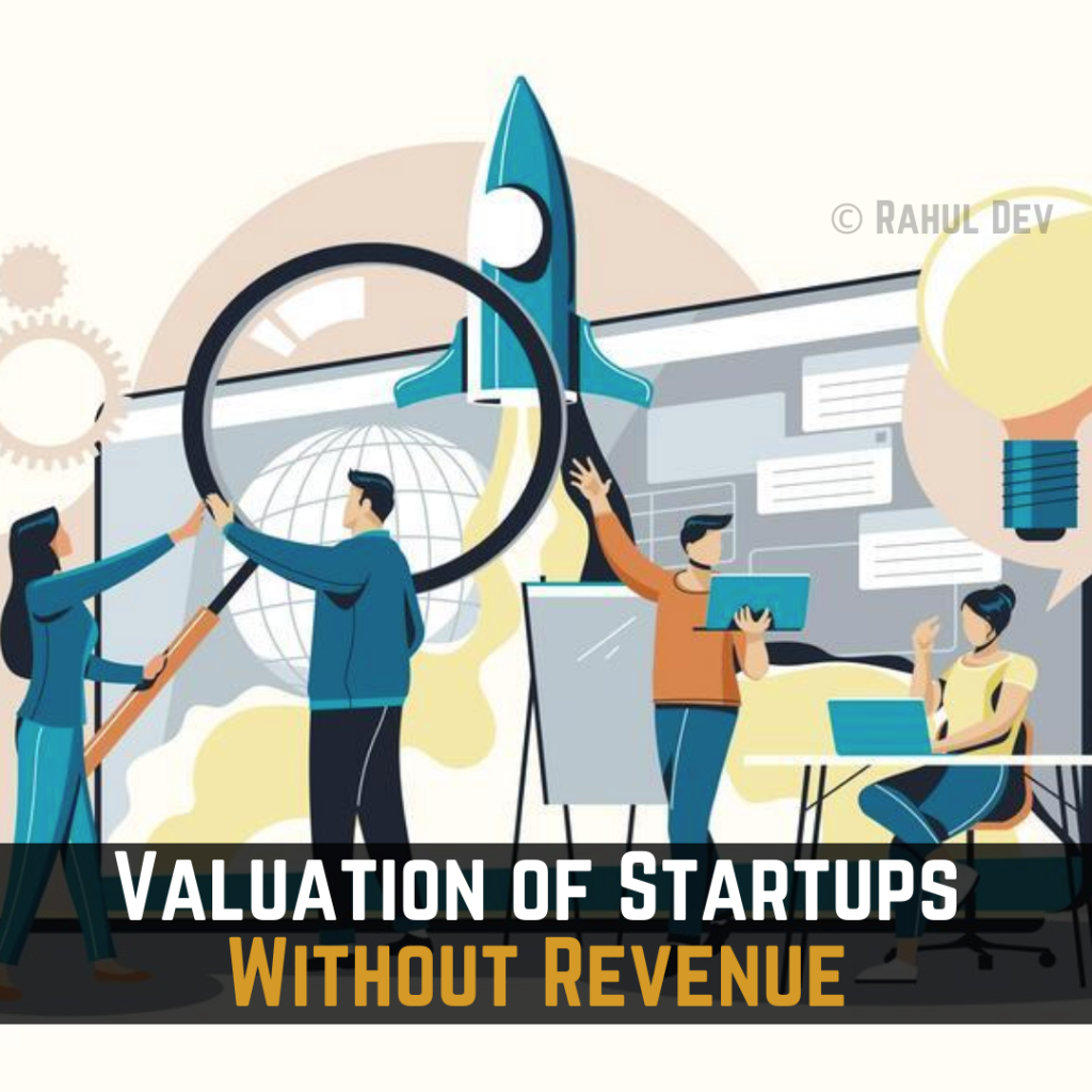 Valuation of Startup Without Revenue
